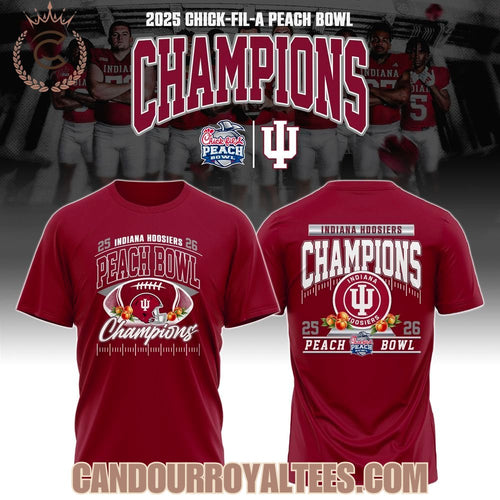 25 - 26 Chick -Fil-A Peach Bowl Champions Indiana Hoosiers Tshirt, Hoodie