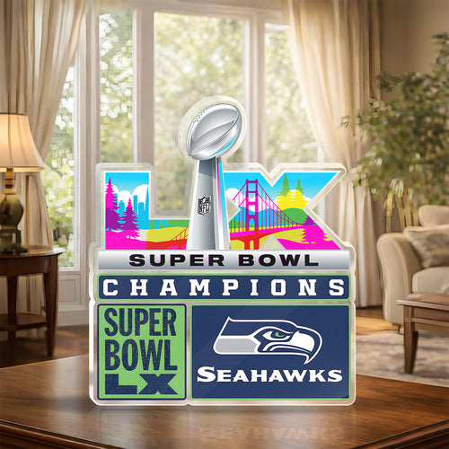 Seattle Seahawks Super Bowl LX Champions Custom Shape Acrylic Plaque – MAITM14822