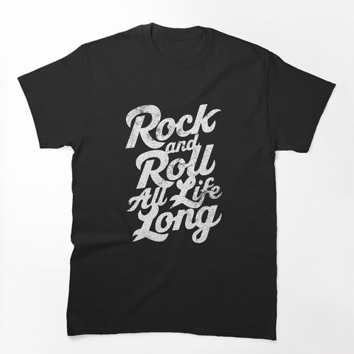 Rock And Roll All Life Long Shirt