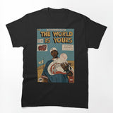 The World Is Yours Nasty Nas Retro Shirt