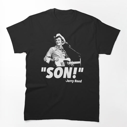 Jerry Reed Son! Shirt