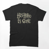 His Hero Is Gone 1995 Shirt