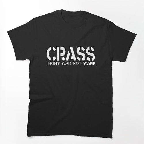 CRASS Fight War Not Wars Shirt
