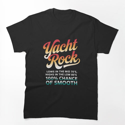 Yachts Rock Music Mid 70s Low 80s Shirt