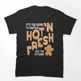 Remix Hot N' Fresh Out The Kitchen Shirt