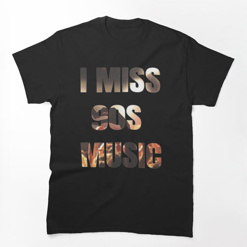 I Miss 90s Music Shirt