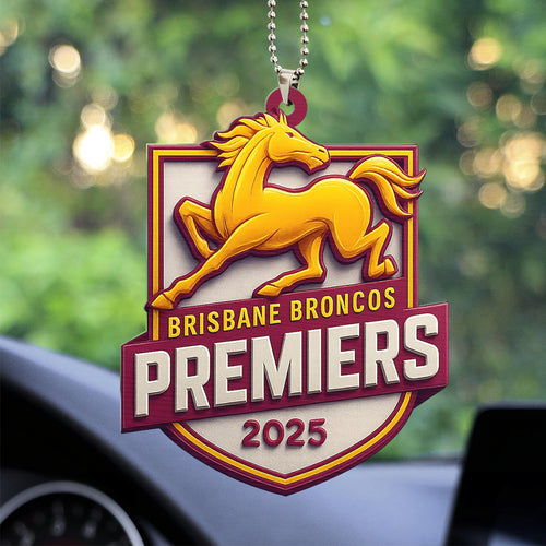 Brisbane Broncos Premiers 2025 Custom shape 2-sided Acrylic Car Ornament – TMTHU1757