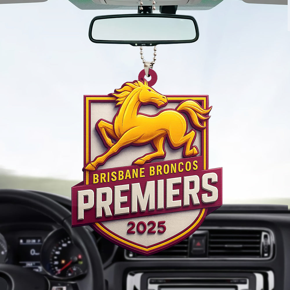 Brisbane Broncos Premiers 2025 Custom shape 2-sided Acrylic Car Ornament – TMTHU1757