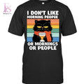 Black Cat I don’t Like Morning People Or Morning Or People Shirt