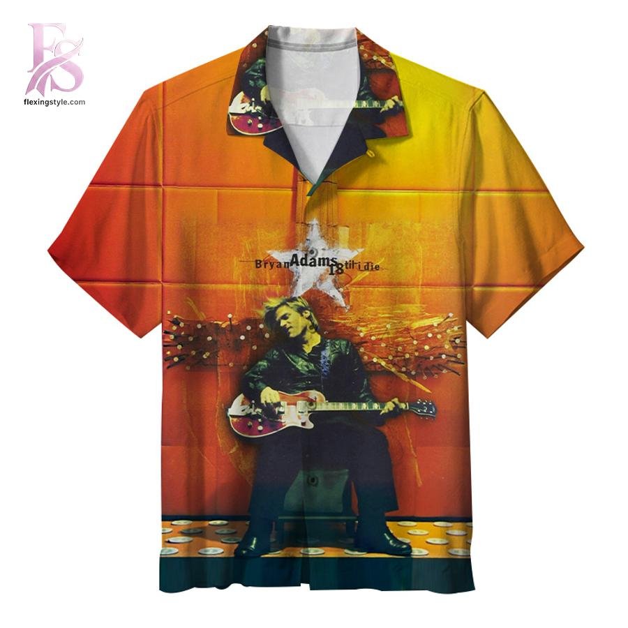 Bryan Adams 18 til I Die Hawaiian Shirt