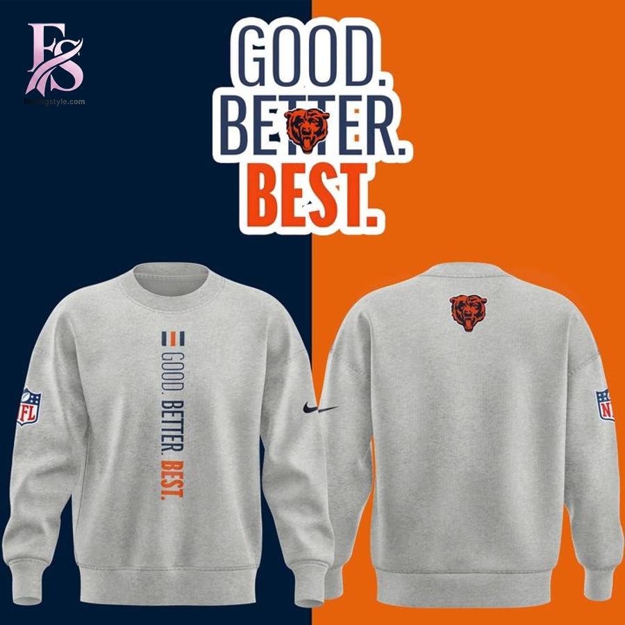 Chicago Bears GOOD BETTER BEST Shirt