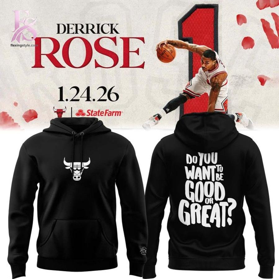 Chicago Bulls Derrick Rose Good or Great Hoodie