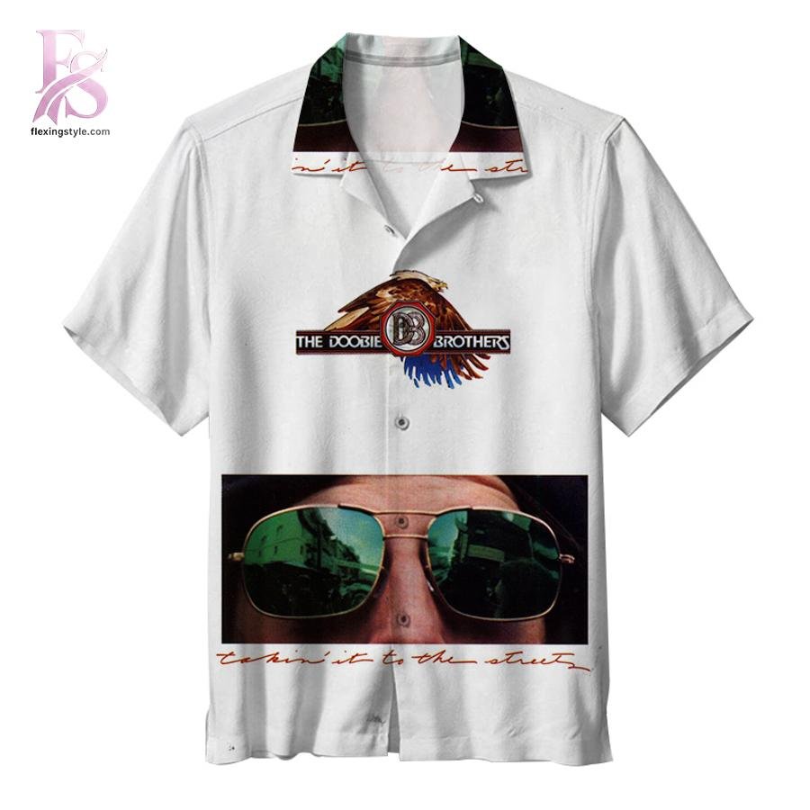 Doobie Brothers Takin’ It to the Streets Hawaiian Shirt