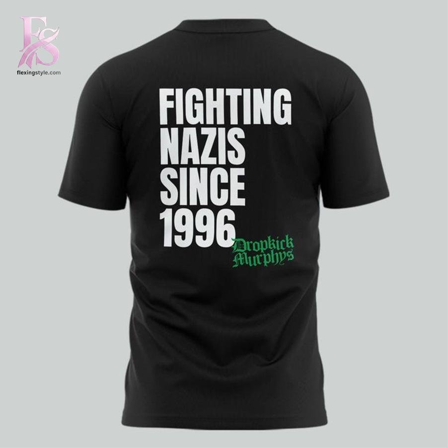 Dropkick Murphys Fighting Nazis Since ’96 Shirt