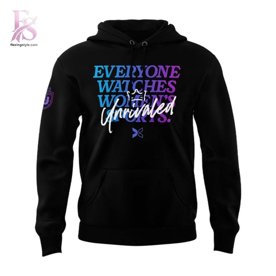 Everyone Watches Women’s Sports Unrivaled Hoodie