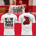 Illinois State Football HOW BOUT THOSE REDBIRDS Shirt