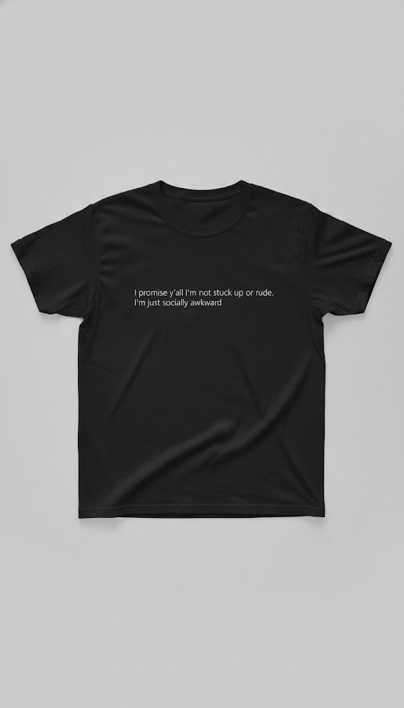 I’m Just Socially Awkward Shirt