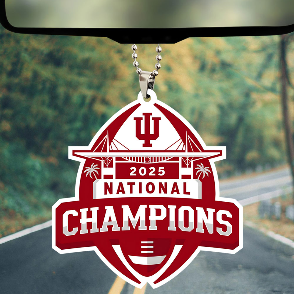 Indiana Hoosiers Football 2025 National Champions Custom shape 2-sided Acrylic Car Ornament – TANTN20471