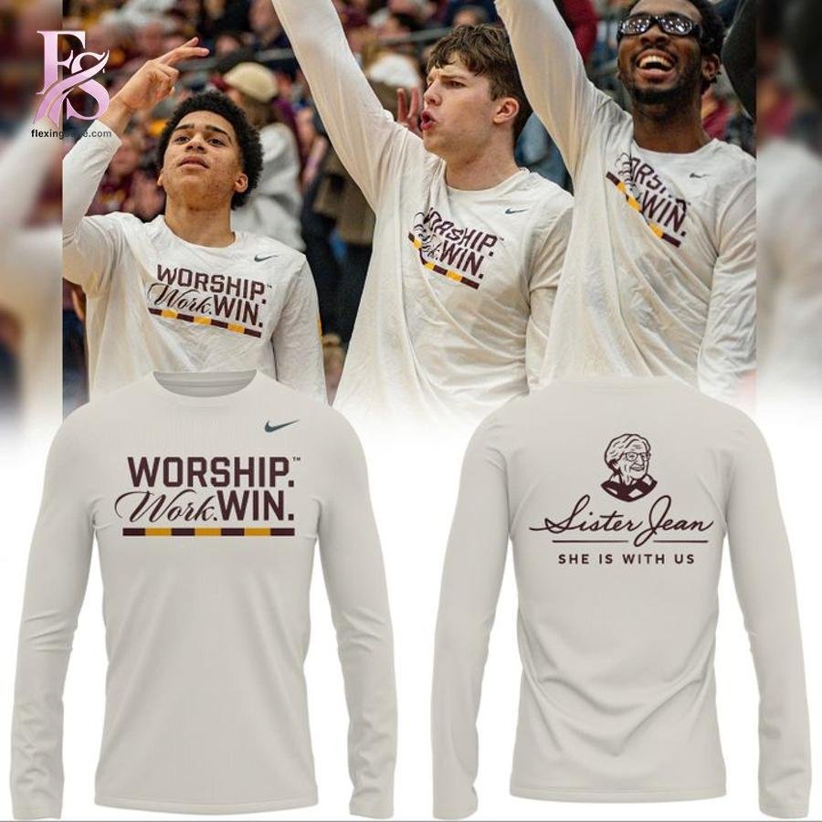 Loyola Ramblers Store Sister Jean Worship Work Win Hoodie