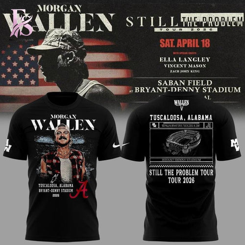 Morgan Wallen Alabama Football Still The Problem Tour 2026 Bryant Denny Stadium Shirt