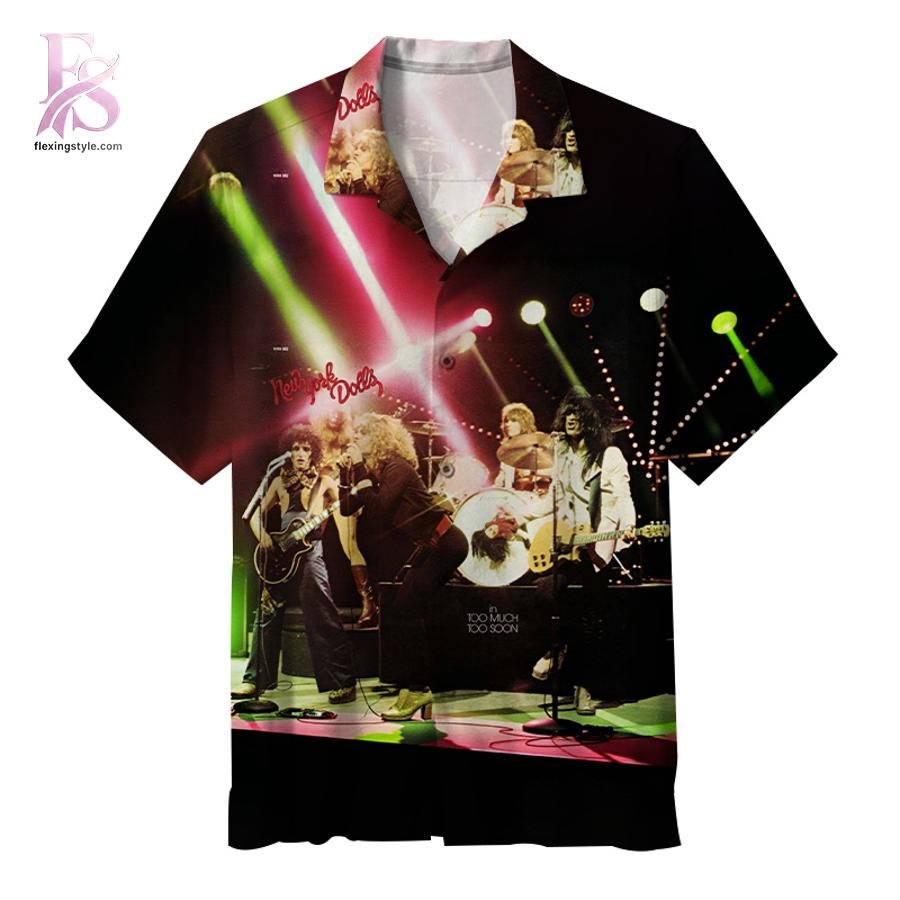 New York Dolls Too Much Too Soon Hawaiian Shirt