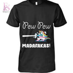 Pew Pew Madafakas Unicorn Shirt