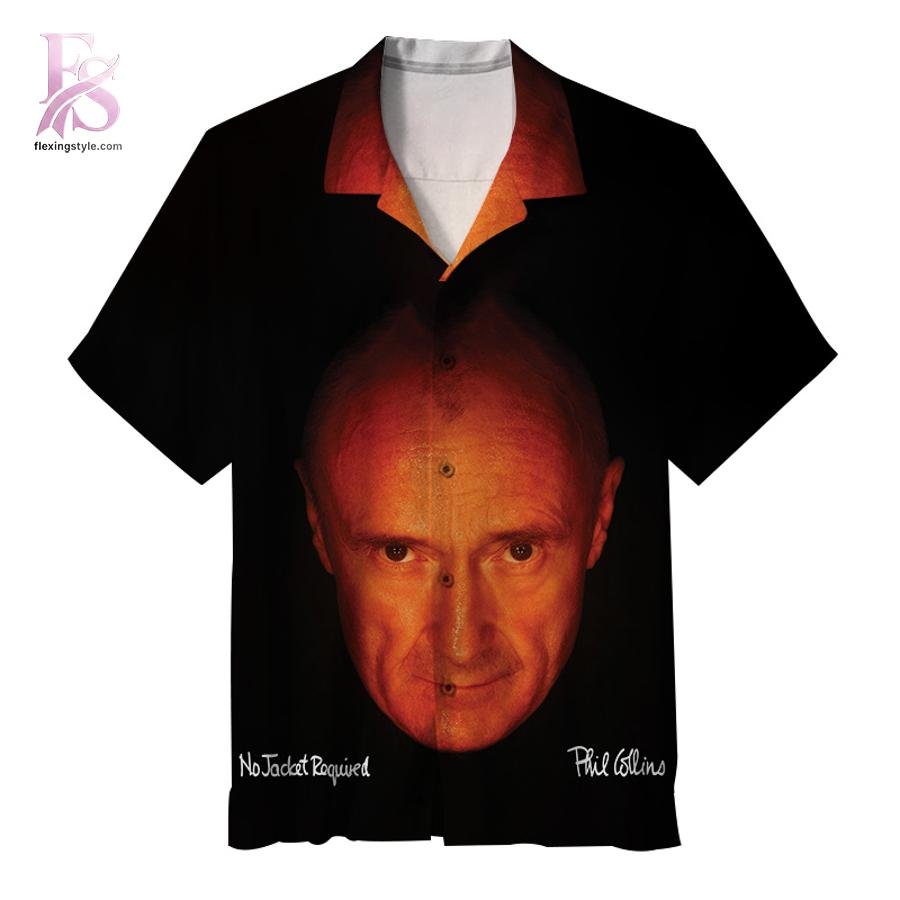 Phil Collins No jacket required Hawaiian Shirt