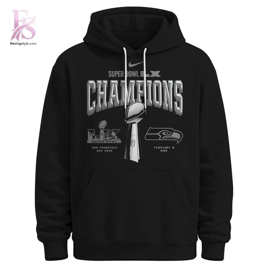 Seattle Seahawks Super Bowl LX Champions Hoodie