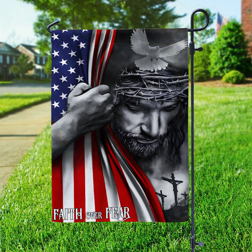 Faith Over Fear Double-side Garden Flag – TANTN 14996