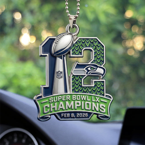 Seattle Seahawks 2025 Super Bowl LX Champions Custom shape 2-sided Acrylic Car Ornament – TANTN21061