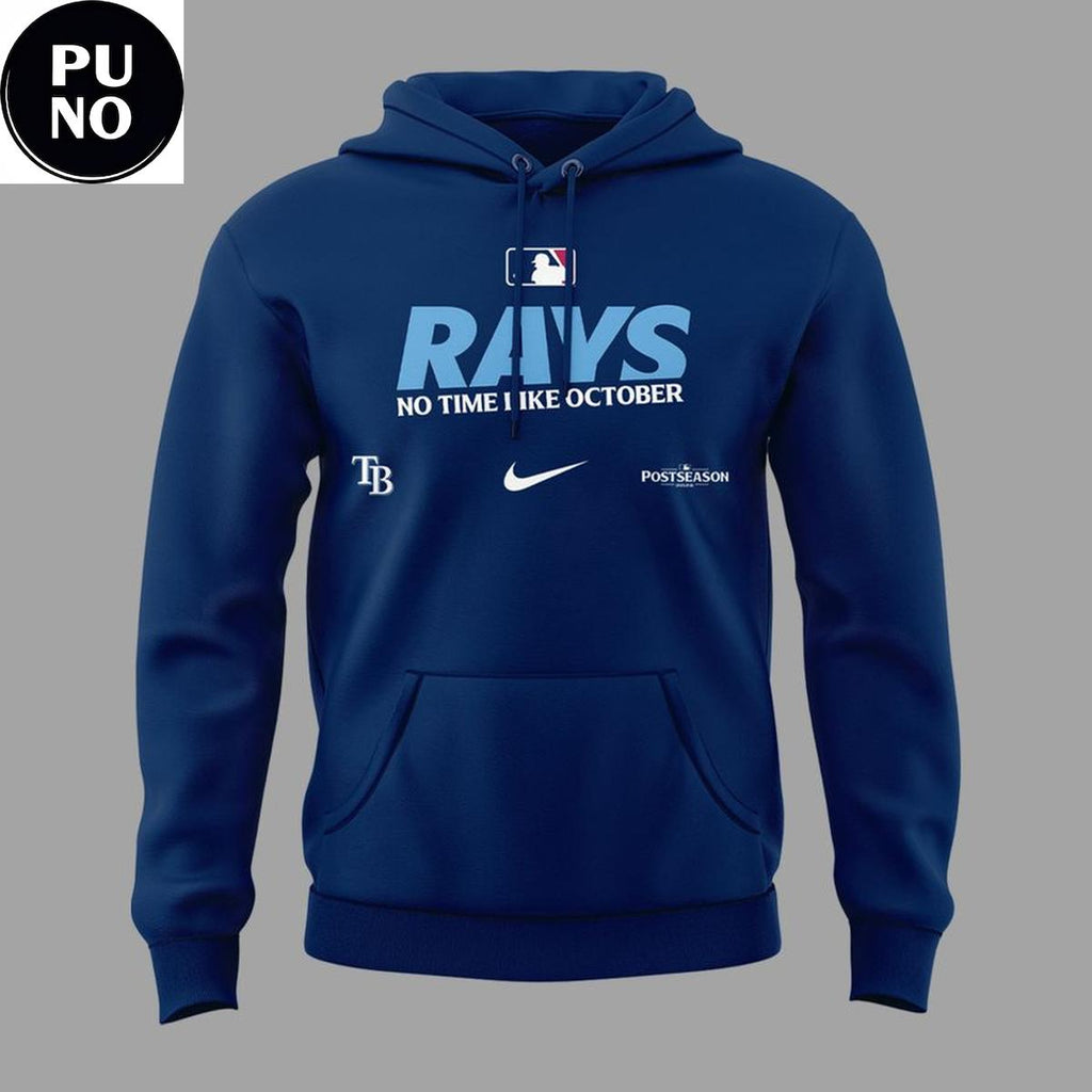 Tampa Bay Rays No Time Like October 2026 Hoodie T-Shirt