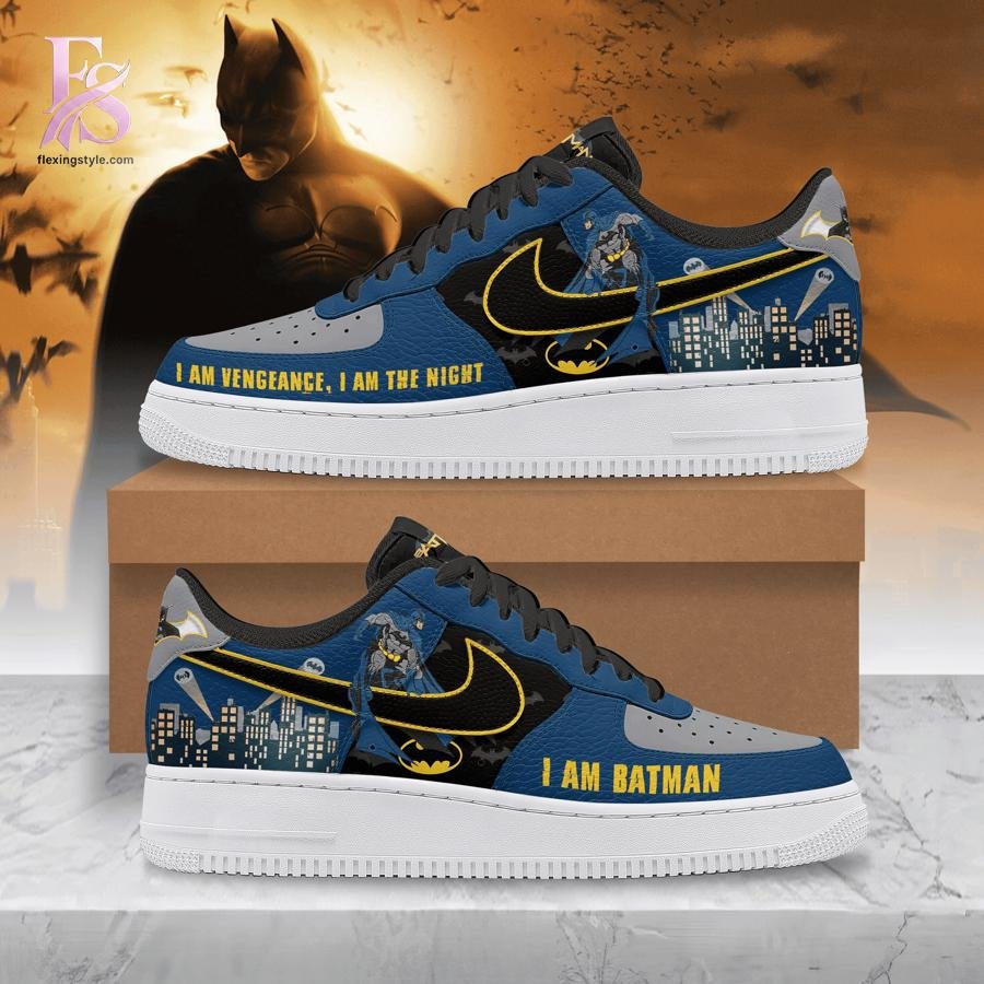 The Batman I am vengeance I am the night Air Force 1