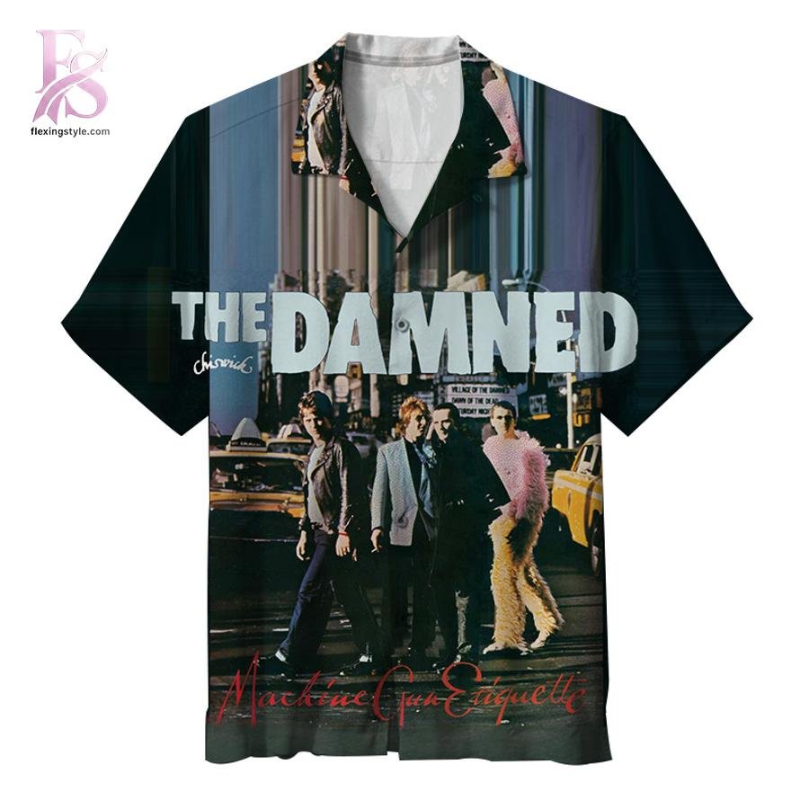 The Damned Machine Gun Etiquette 2026 Hawaiian Shirt
