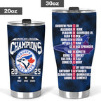 Toronto Blue Jays 2025 American League Champions Tumbler Cup – MAITM13613