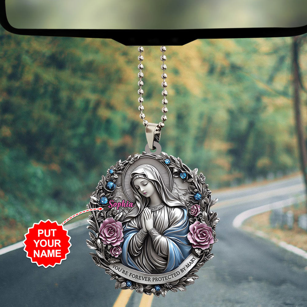 Personalized You're Forever Protected By Mary Custom shape 2-sided Acrylic Car Ornament – TANTN15403
