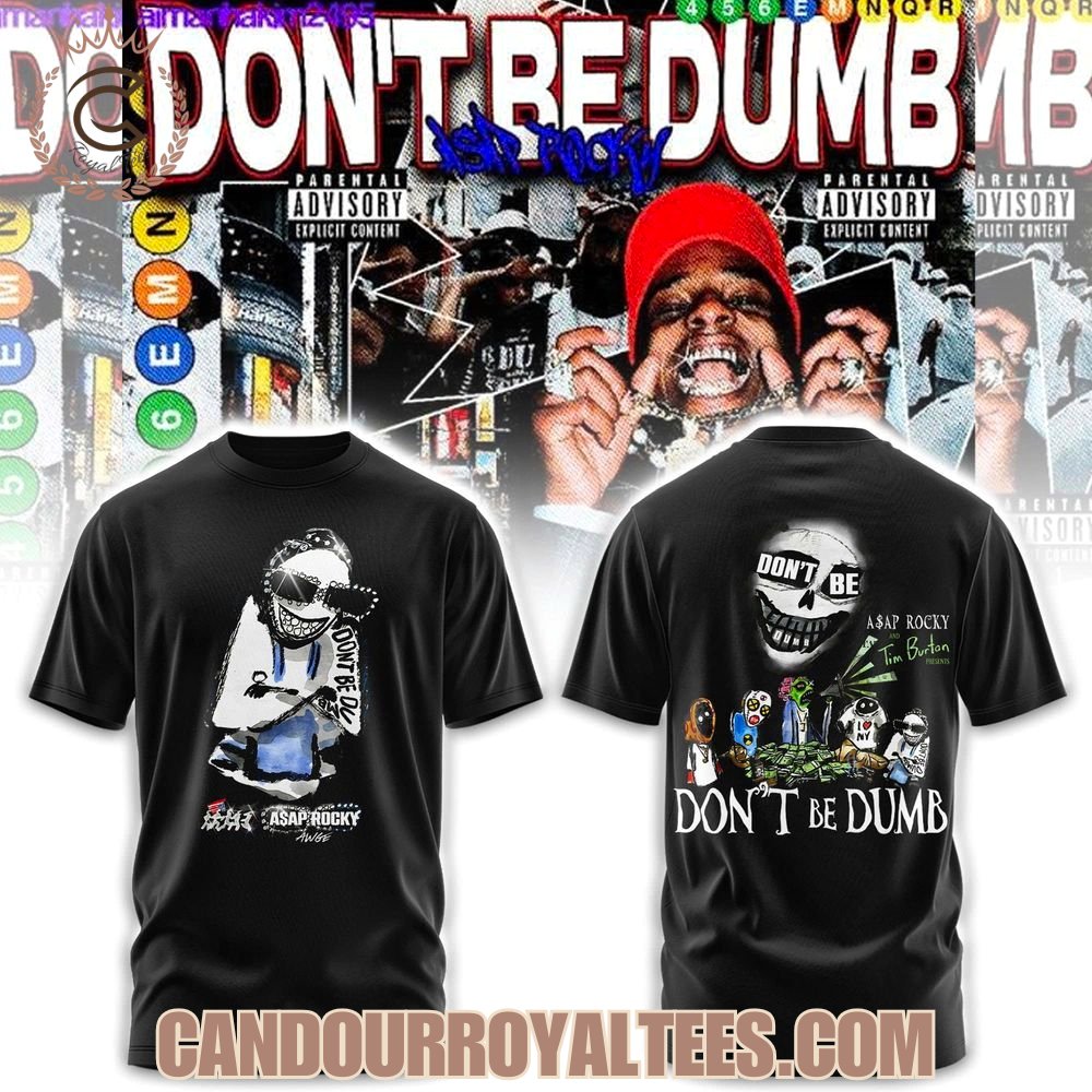 Don’t Be Dumb Asap Rocky 2026 Tshirt, Hoodie
