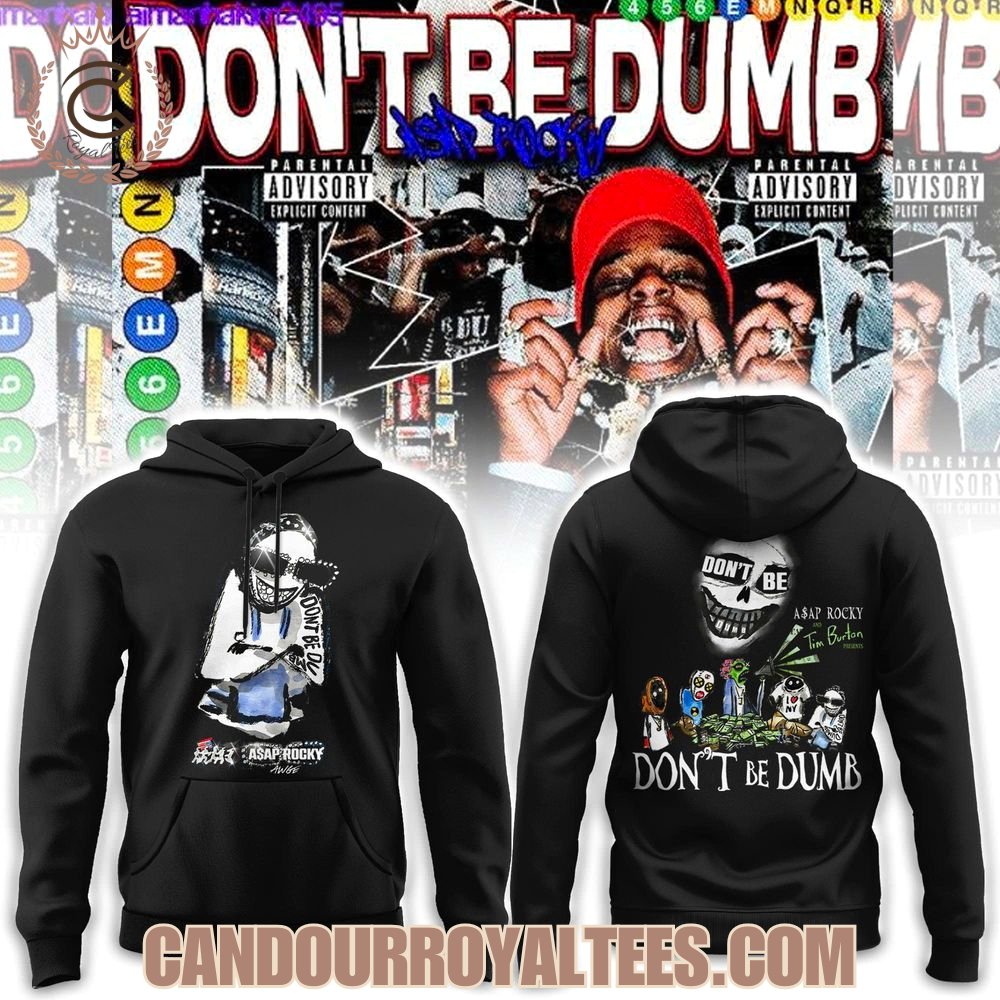 Don’t Be Dumb Asap Rocky 2026 Tshirt, Hoodie