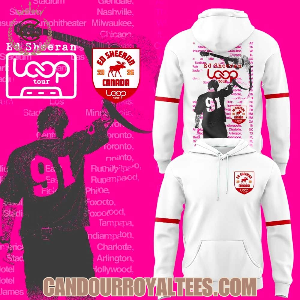 Ed Sheeran HQ x Exclusive Canada Loop Tour 2026 Tshirt, Hoodie