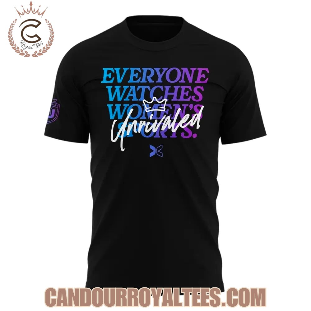 Everyone Watches Women’s Sports Unrivaled T-Shirt