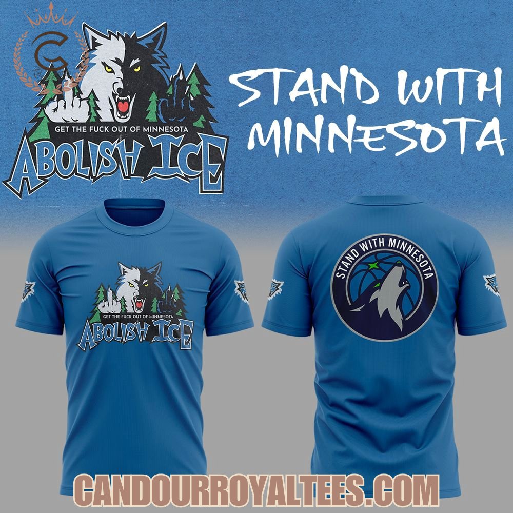 Minnesota Timberwolves Abolish Ice Stand With Minnesota Hoodie