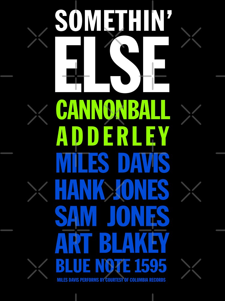Somethin Else Cannonball Quote Shirt