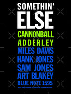 Somethin Else Cannonball Quote Shirt