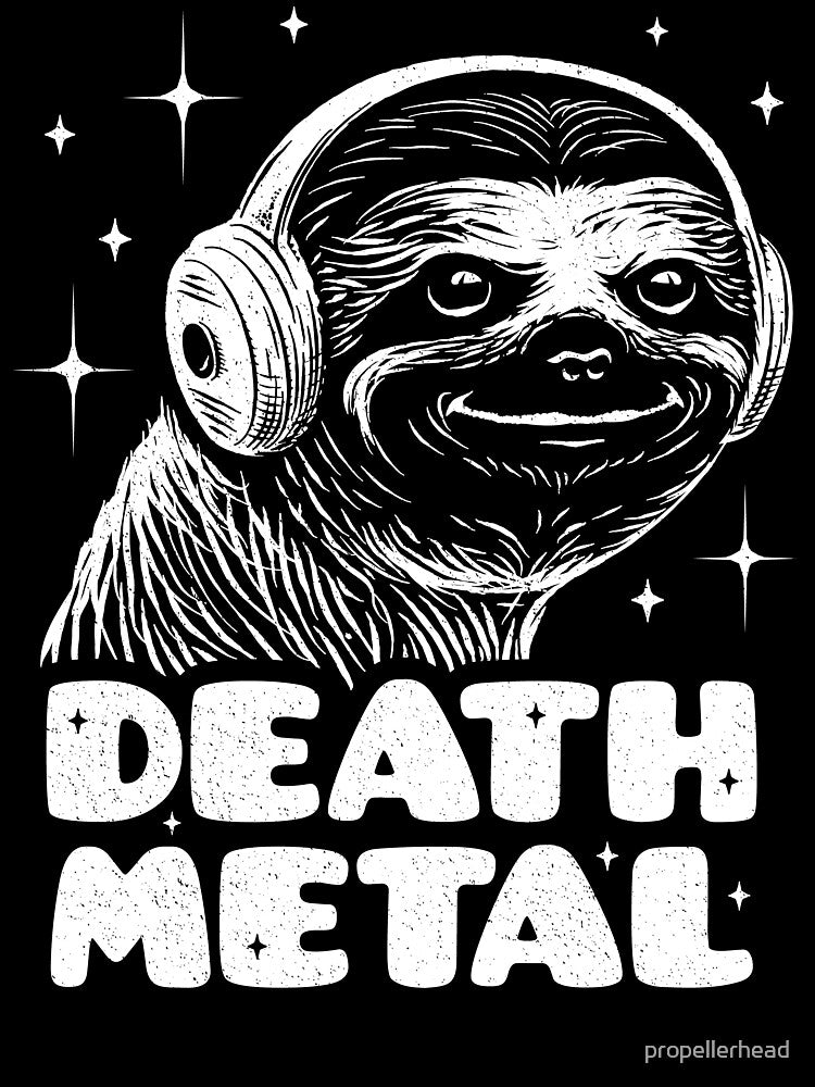 Death Metal - Funny Sloth Metal Fan Shirt