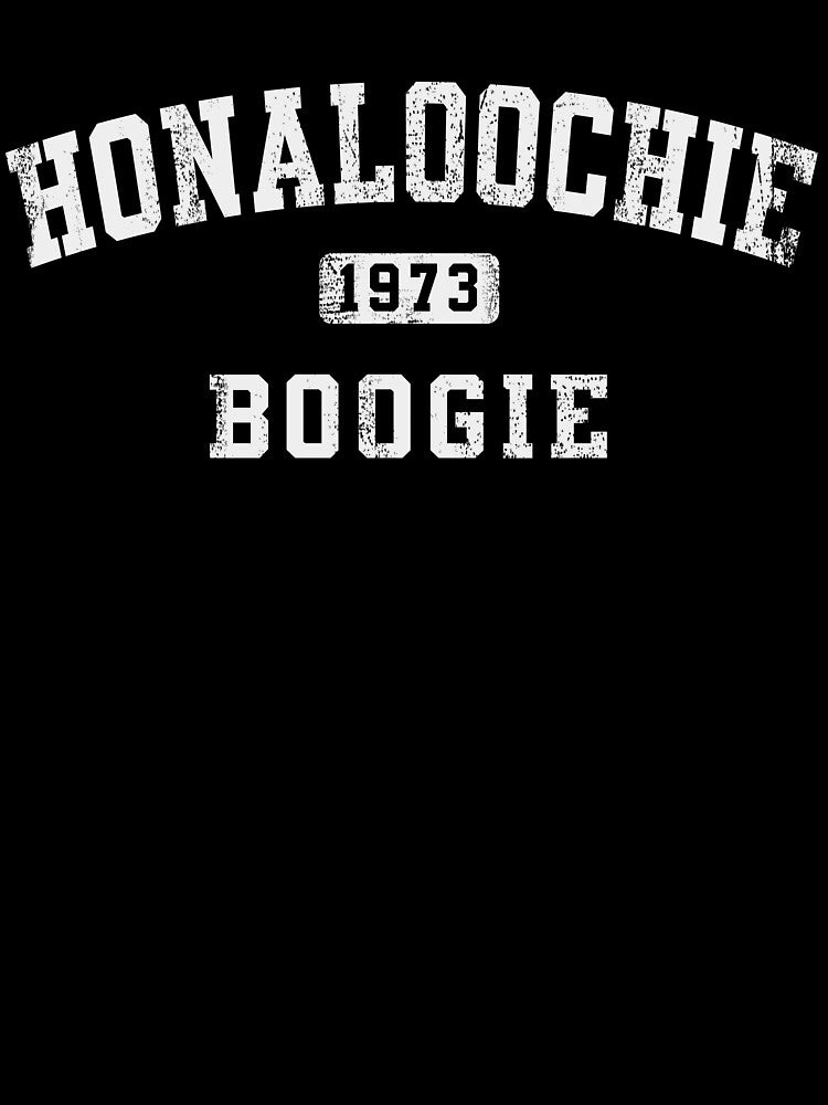 Honaloochie Boogie Shirt