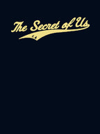 Secret Of Us Shirt