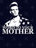 Vanilla Ice - Word To Your Mother Shirt