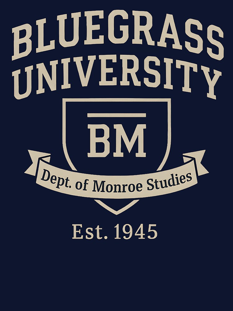 Bluegrass University - Department Of Bill Monroe Shirt