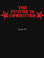 The Future Is Unwritten Shirt