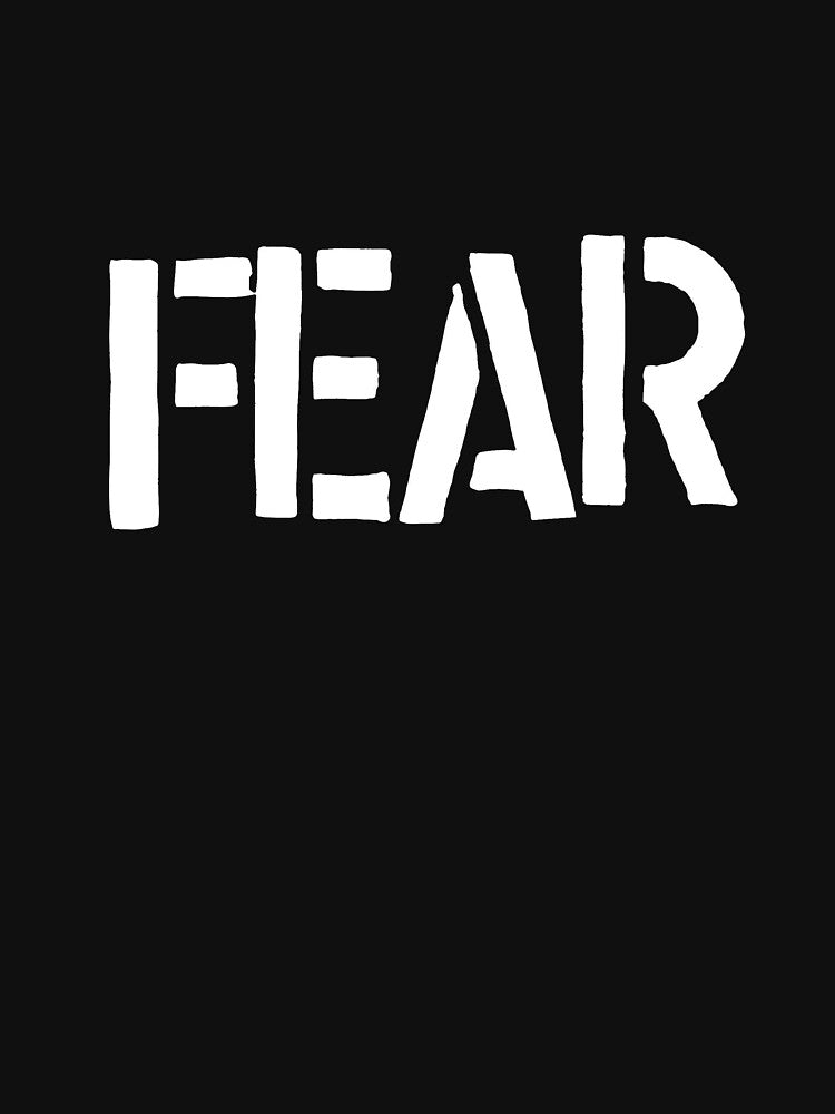Fear Shirt