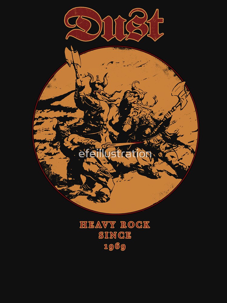 Dust Heavy Rock Since 1969 Shirt